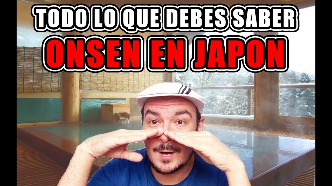 ONSEN EN JAPON : TODO LO QUE DEBES SABER