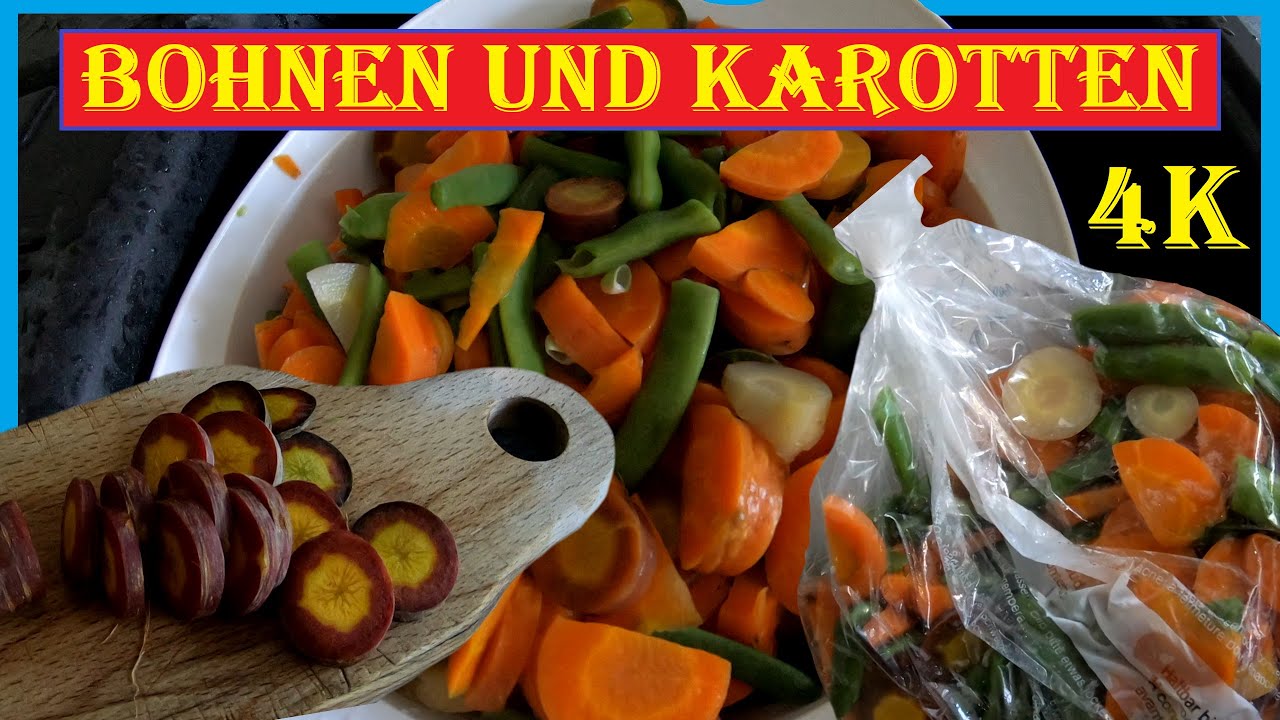 Bohnen einfrieren für den Winter 🥕❄ Bohnen und Karotten zusammen kochen und einfrieren (blanchieren)
