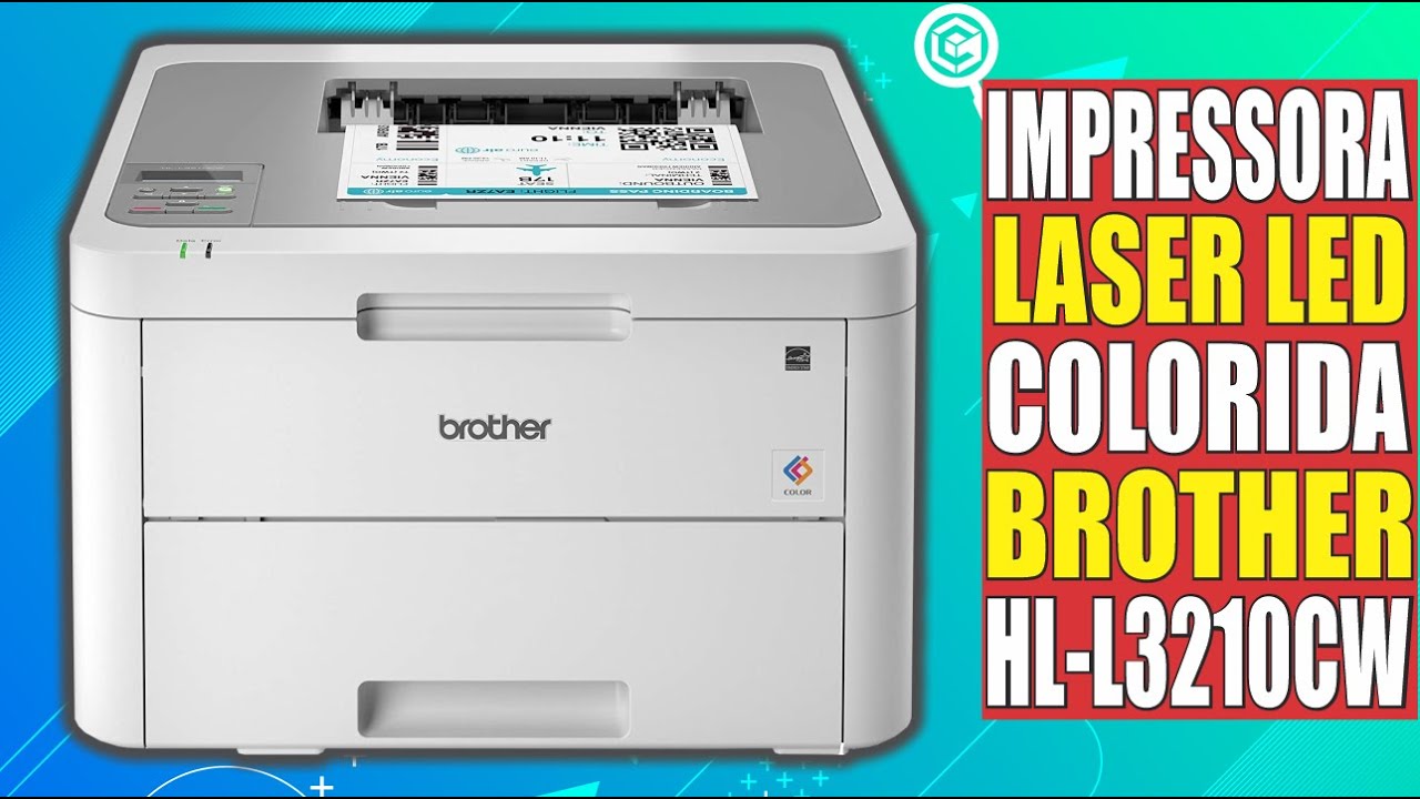 IMPRESSORA LASER LED COLORIDA ➽ BROTHER HL L3210CW É BOA?