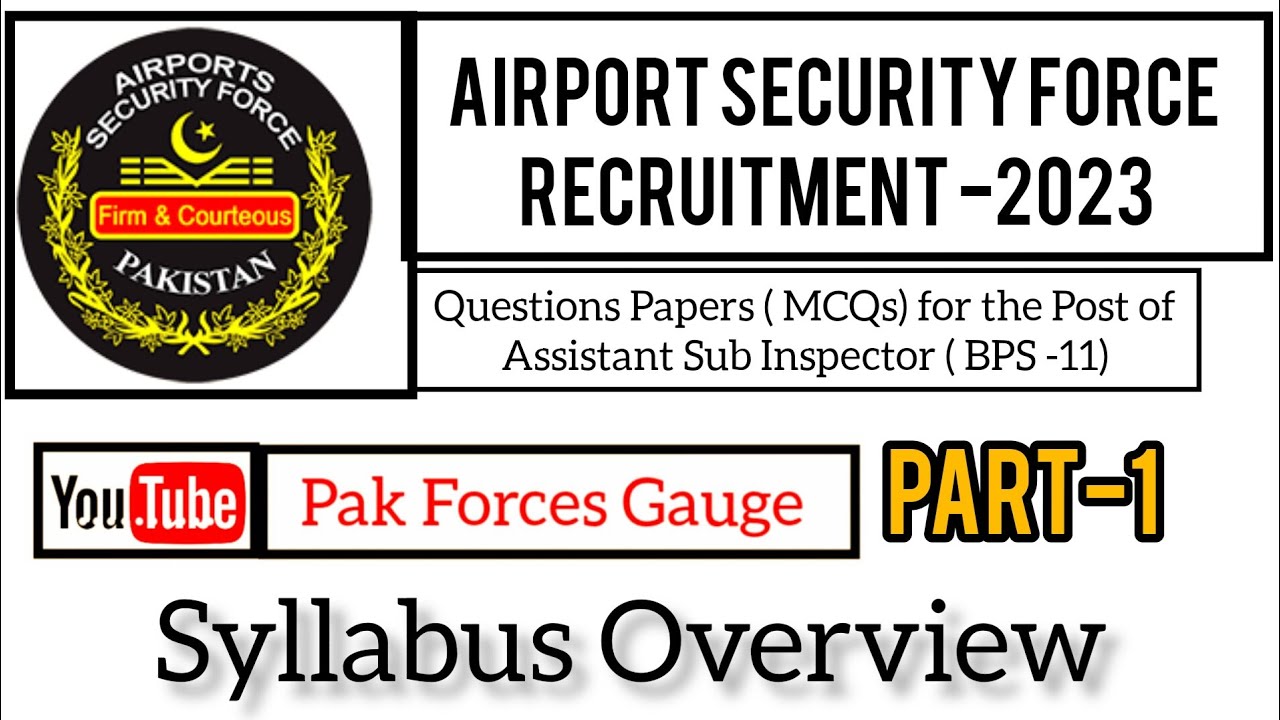 Join ASF as ASI , Assistant Sub Inspector Jobs Details|  Assistant Sub Inspector Test Preparation