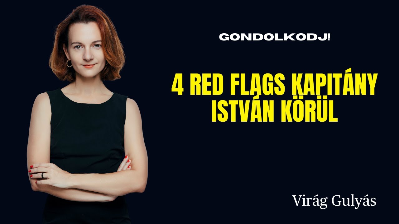 4 red flags Kapitány István körül