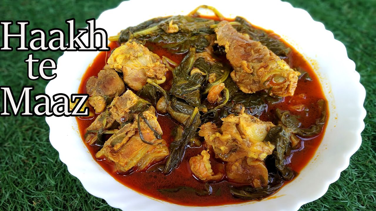HAAKH TE MAAZ || Kashmiri style saag aur gosht | Collard greens with mutton || Kashmiri Style Mutton