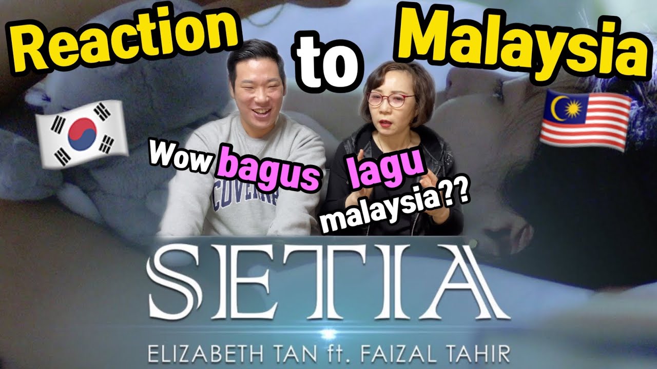 Korean mom reaction to Setia (Elizabeth Tan ,Ft Faizal Tahir)- Orang Korea reaksi Setia