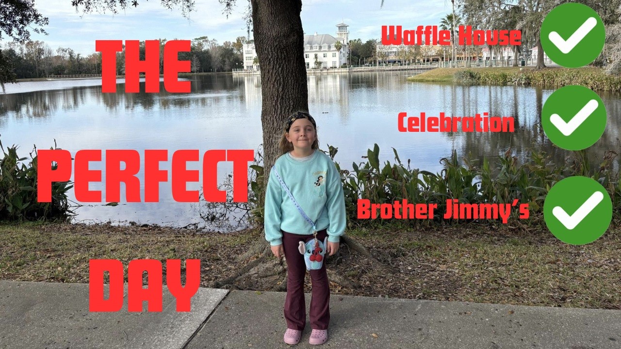 Day 5 Orlando Florida - A Trip to Celebration, Breakfast at Waffle House and Brother Jimmy's.