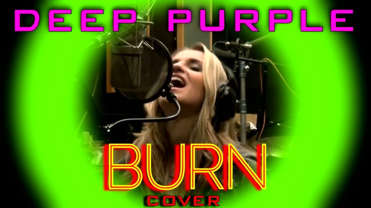 Deep Purple - BURN - Cover - Gabriela Gunč&iacute;kov&aacute; - Ken Tamplin Vocal Academy