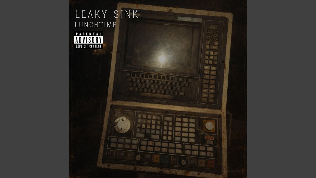 LEAKY SINK