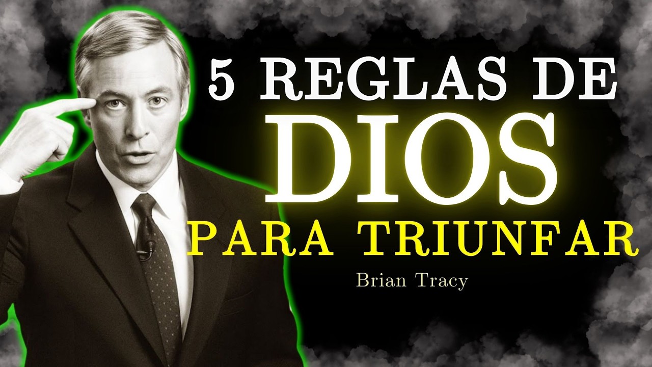 🧠 5 Reglas De DIOS Para TRIUNFAR en la Vida / Brian Tracy