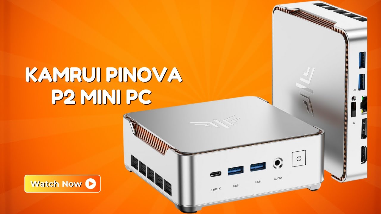 KAMRUI Pinova P2 Mini PC &ndash; Compact Desktop That Gets Things Done &ndash; REVIEW