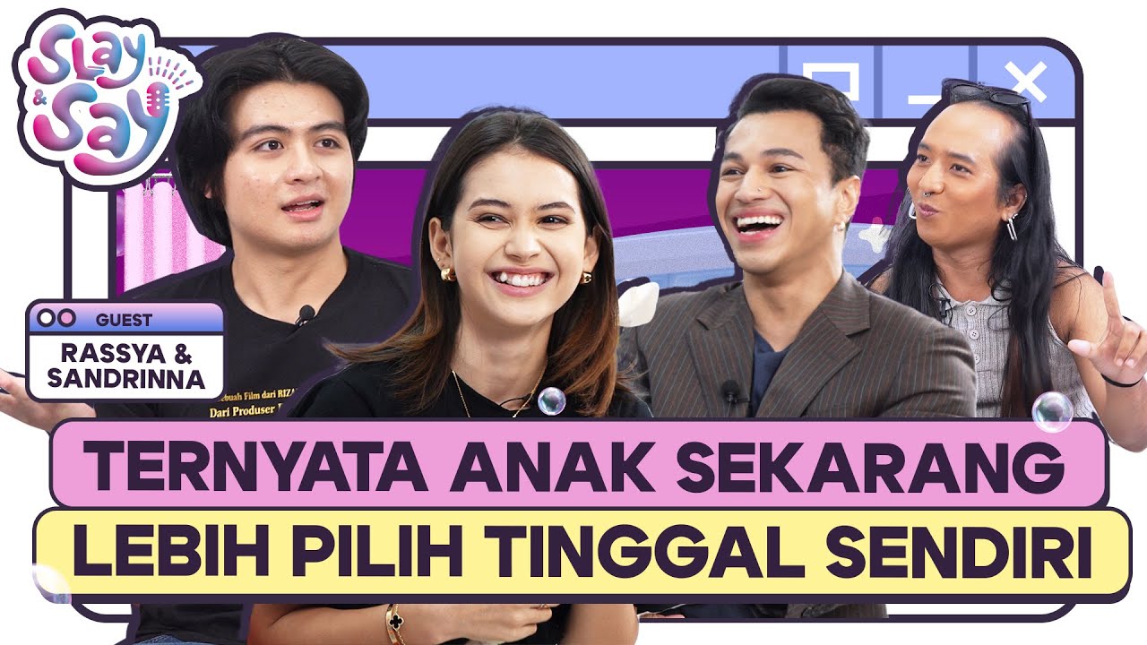 SANDRINNA & RASSYA UNGKAP PILIHAN HIDUP MEREKA! #slayandsay