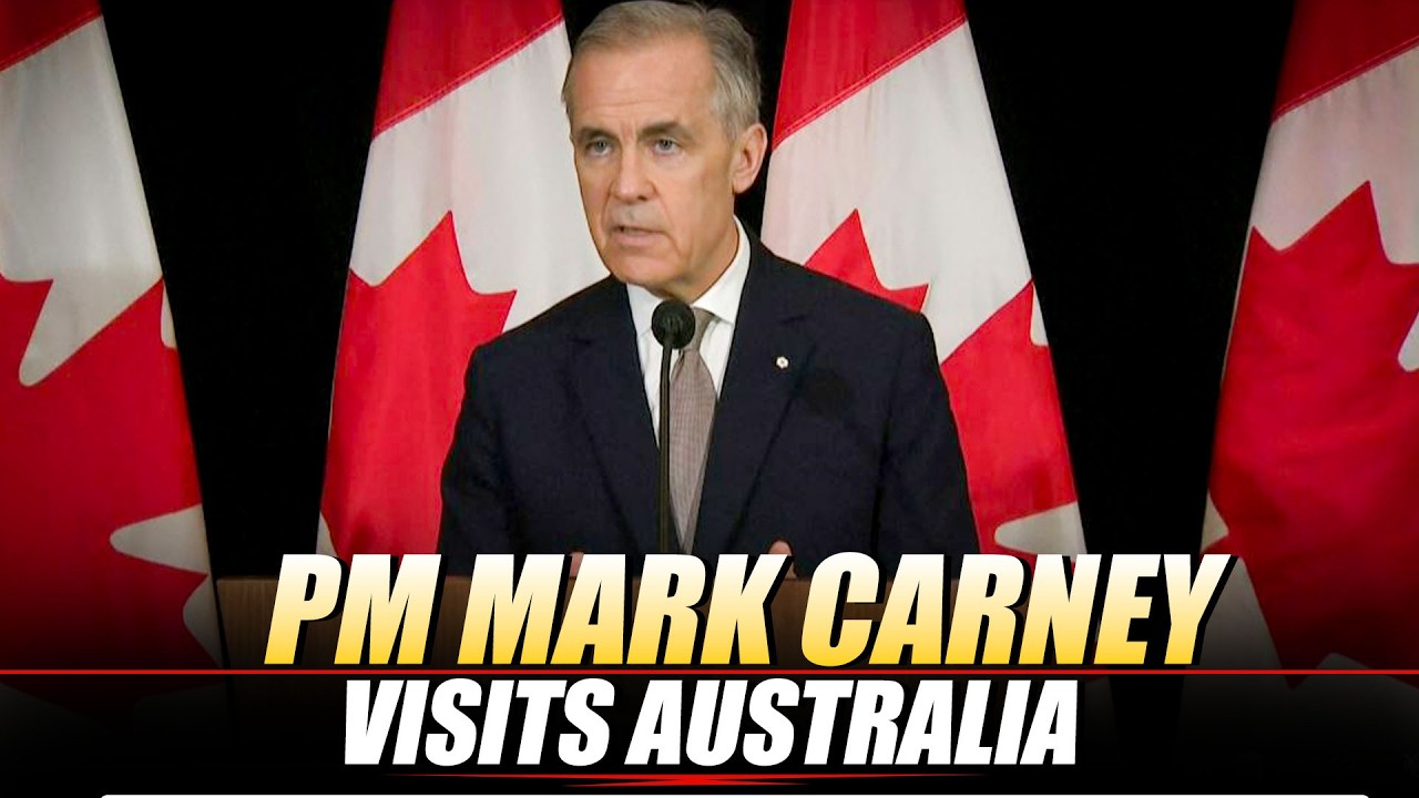 Canadian Prime Minister Mark Carney visits Australia