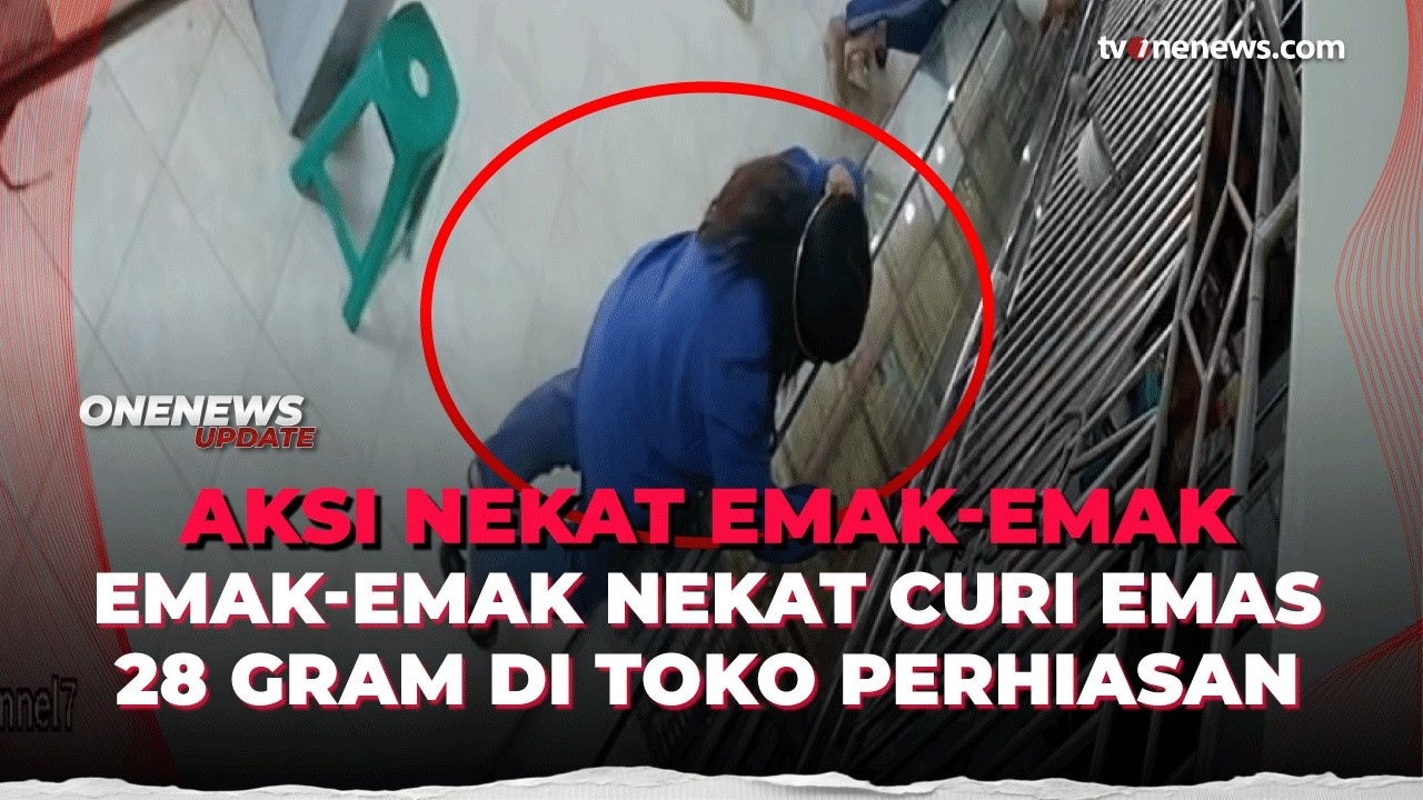 Aksi Nekat Emak-emak! Curi Emas 28 Gram di Toko dengan Mode Santai | OneNews Update