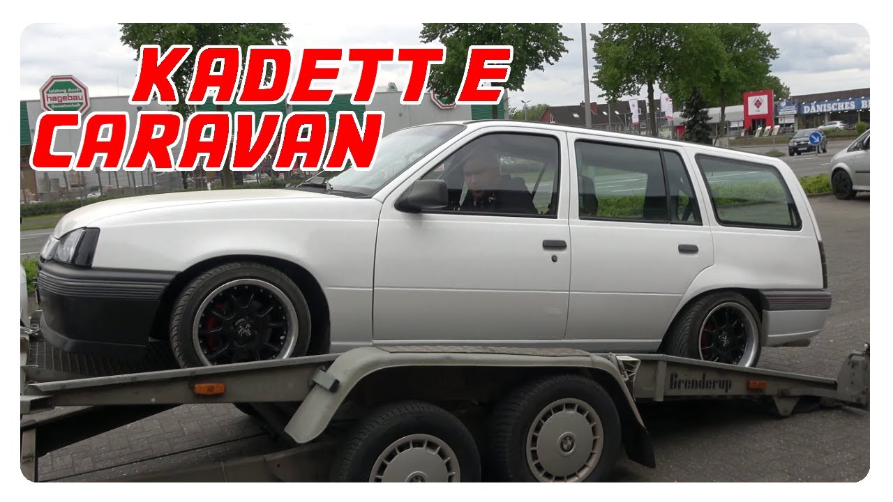Marcels Kadett E Caravan 2.0i geht zum Micha  :)