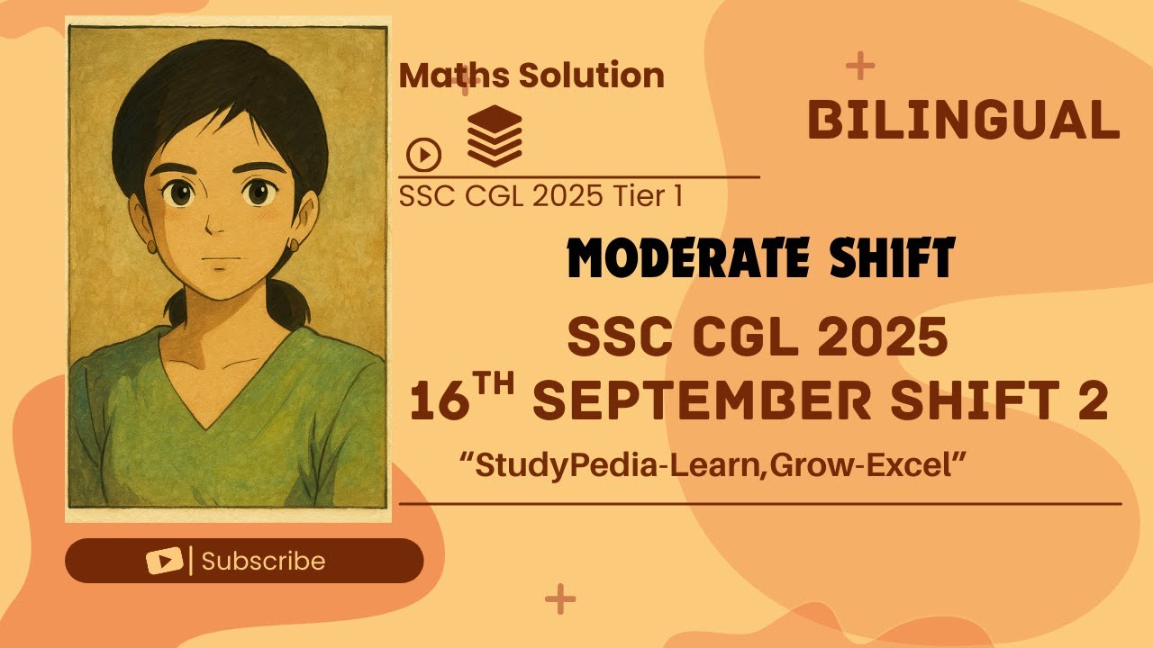 SSC CGL 2025 | TIER-1 | 16 SEPTEMBER SHIFT 2 | MATHS SOLUTION By StudyPedia