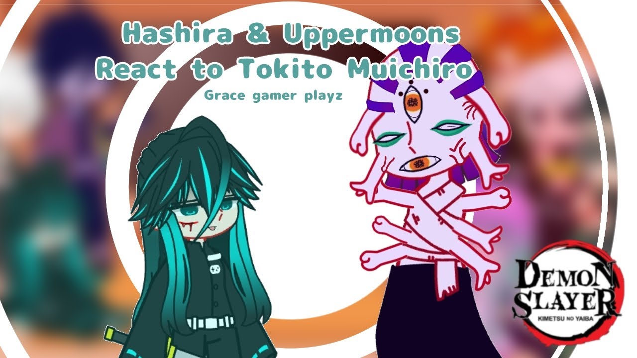 Hashira And Uppermoon React to Tokito Muichiro || Grace gamer playz || Demon Slayer