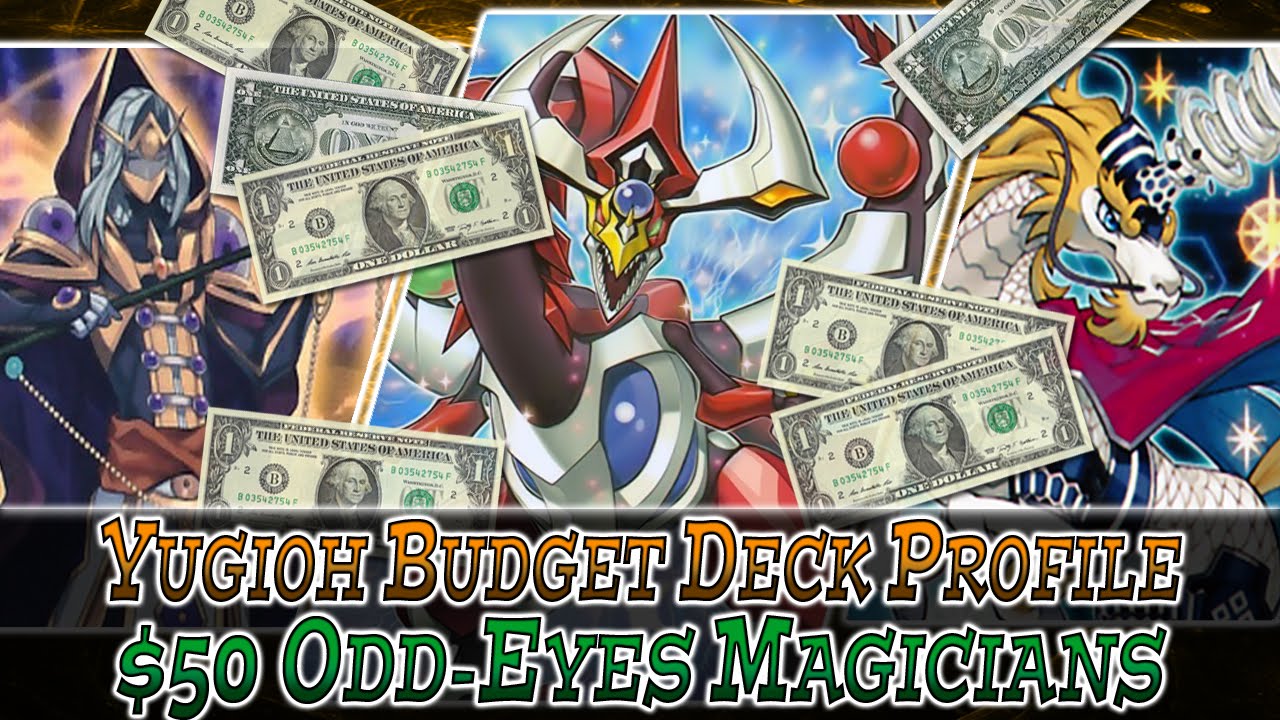 Building on Budget - $50 Odd-Eyes Magician Deck Profile (July 2016) Yu-Gi-Oh!