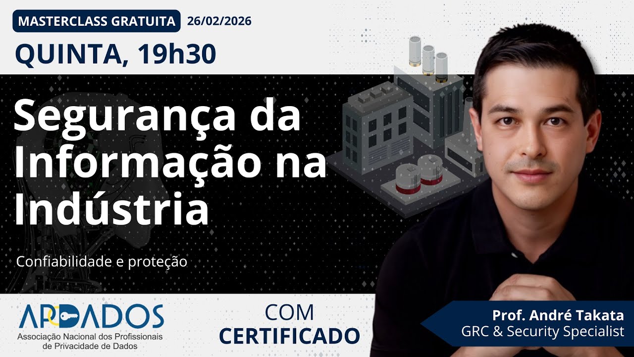 MASTERCLASS: Segurança da Informação na Indústria