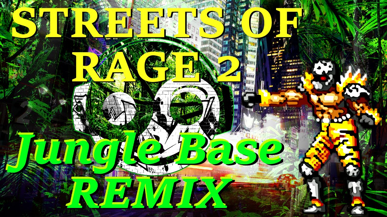 STREETS OF RAGE 2 – Jungle Base [Styzmask Remix]