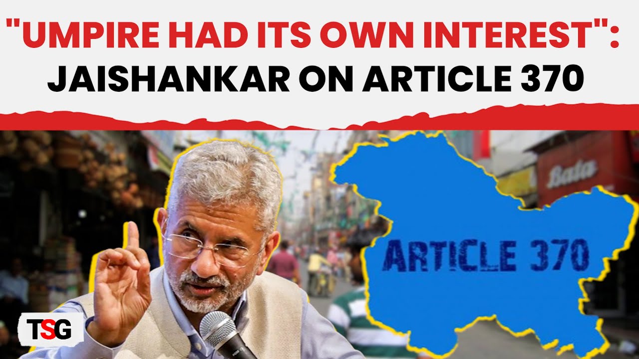 EAM Jaishankar's Cricket Analogy Unveils Insights on Article 370 Abrogation