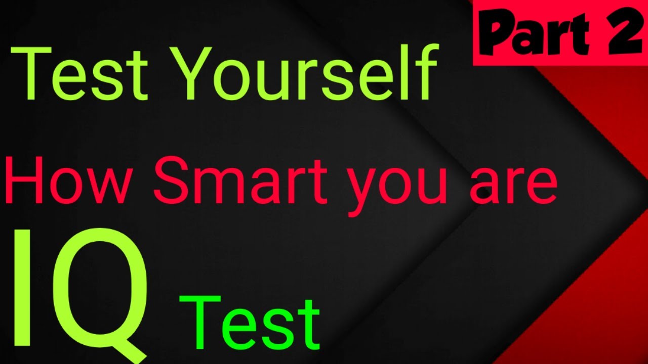 Intelligence Test (2020) : Real online IQ Test | Part 2