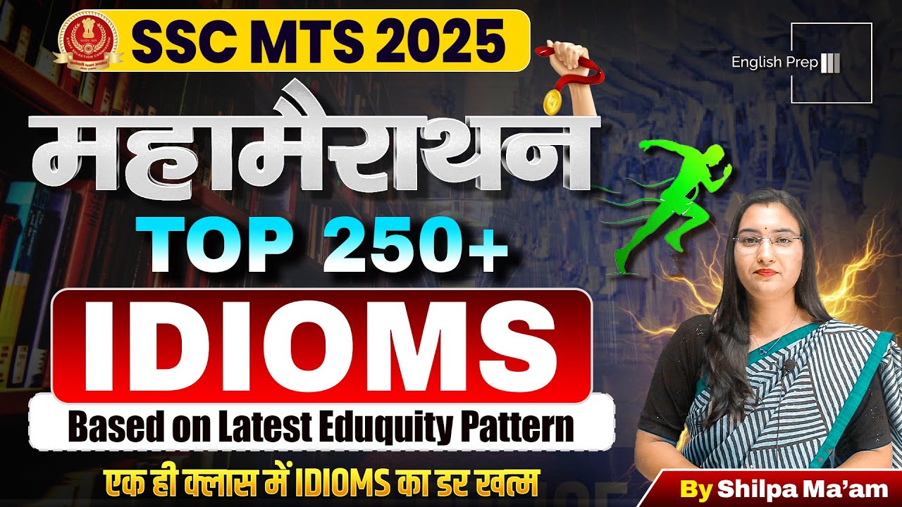 Idioms Maha Marathon for SSC MTS 2025 | Based on Latest Eduquity Pattern by shilpa Ma'am