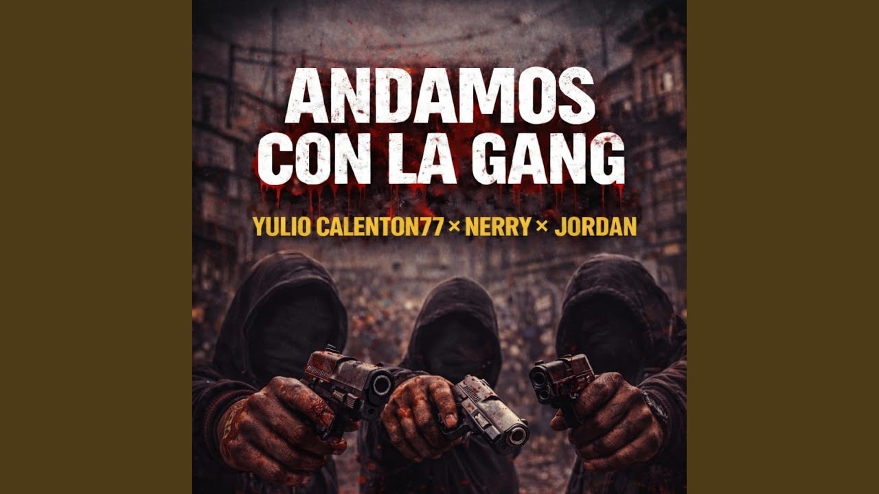 Andamos Con La Gang (feat. Nerry & Jordan)