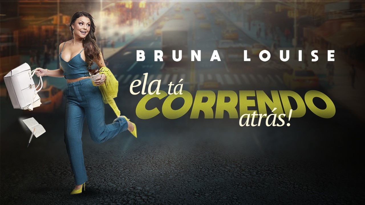 ELA TÁ CORRENDO ATRÁS - BRUNA LOUISE - SHOW COMPLETO