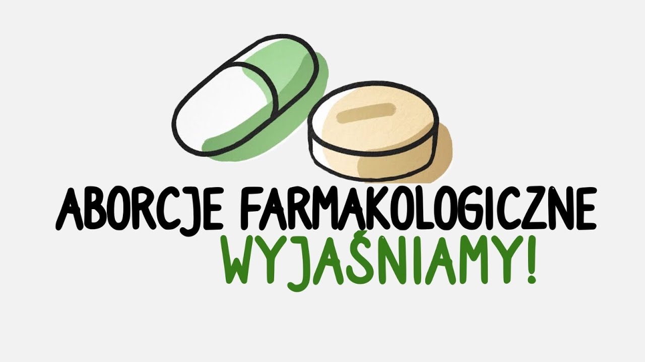 💊 &bull; Aborcje farmakologiczne - Wyjaśniamy