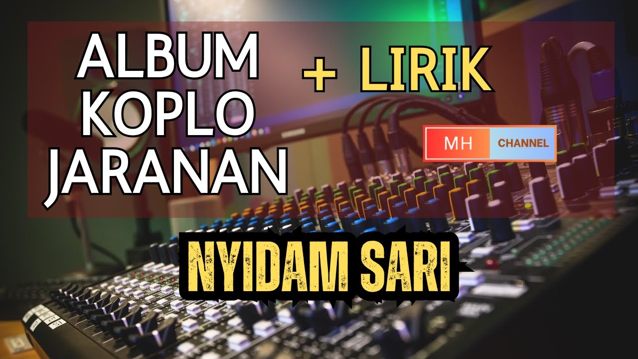 CAMPURSARI KOPLO JARANAN + LIRIK, NYIDAM SARI
