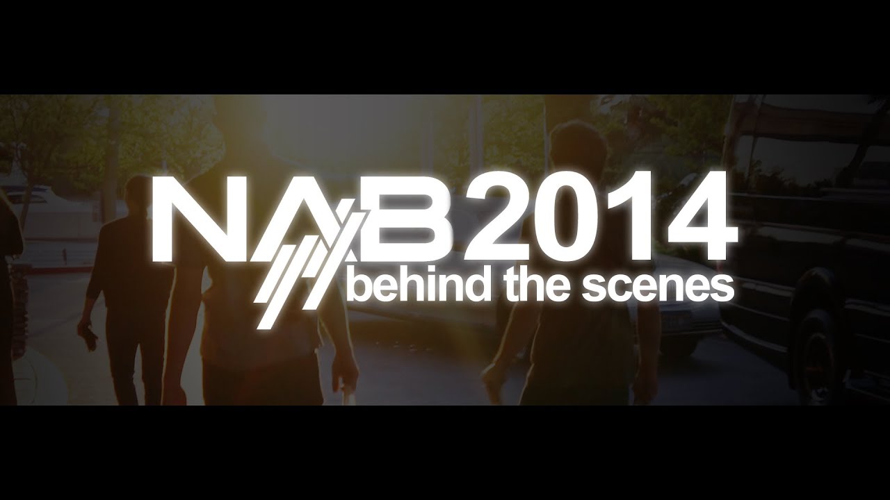 NAB 2014 - Behind The Scenes