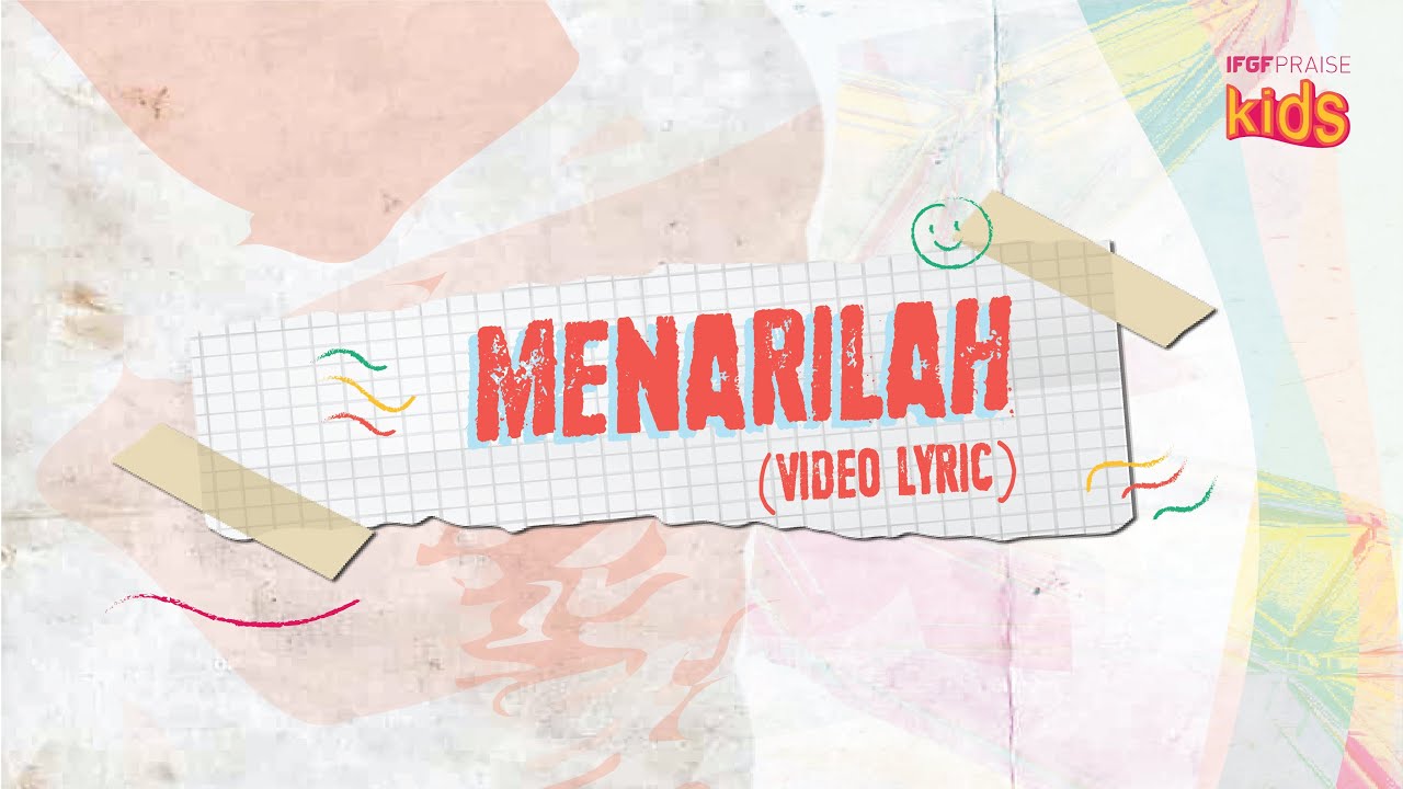 Menarilah – IFGF Praise Kids (Official Lyric Video)