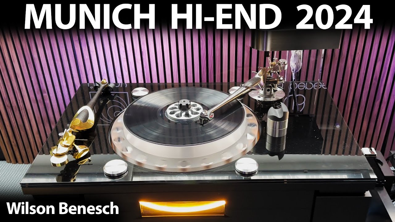 MUNICH HighEnd 2024 Wilson Benesch Audiophile HiFi Home Stereo System