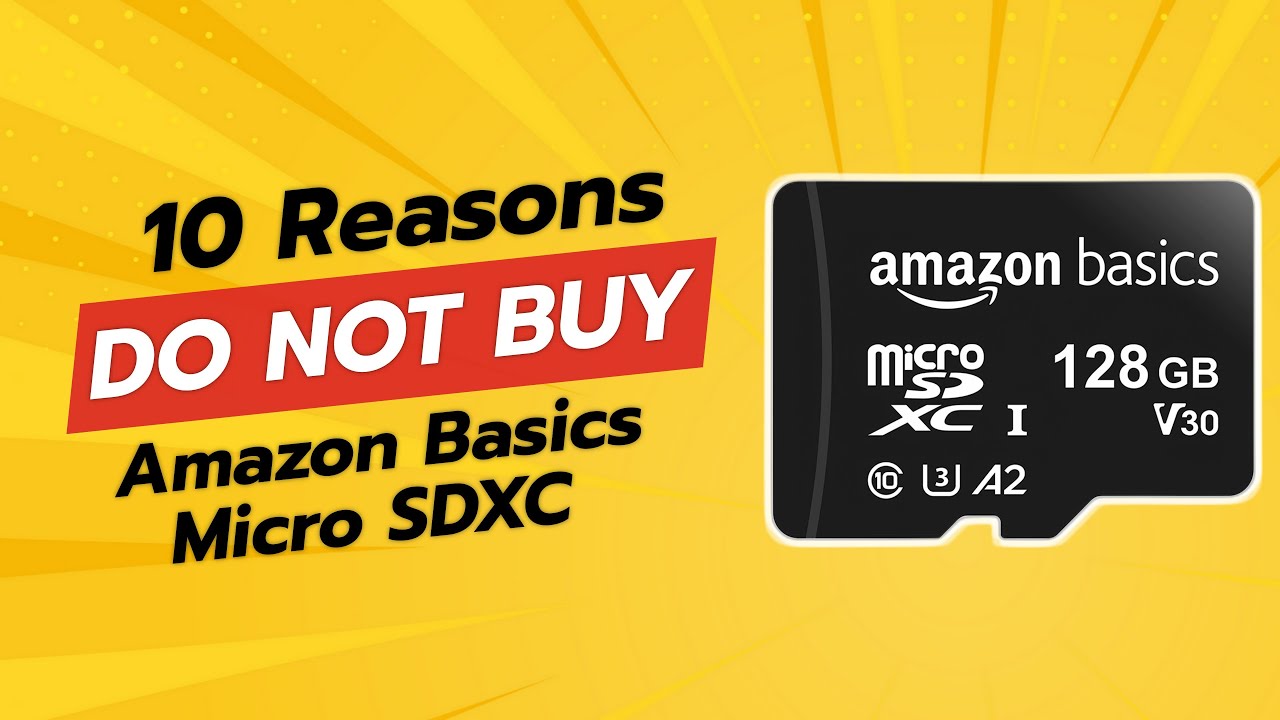 STOP! 🚫 Amazon Basics Micro SDXC | 10 Reasons NOT to Buy!