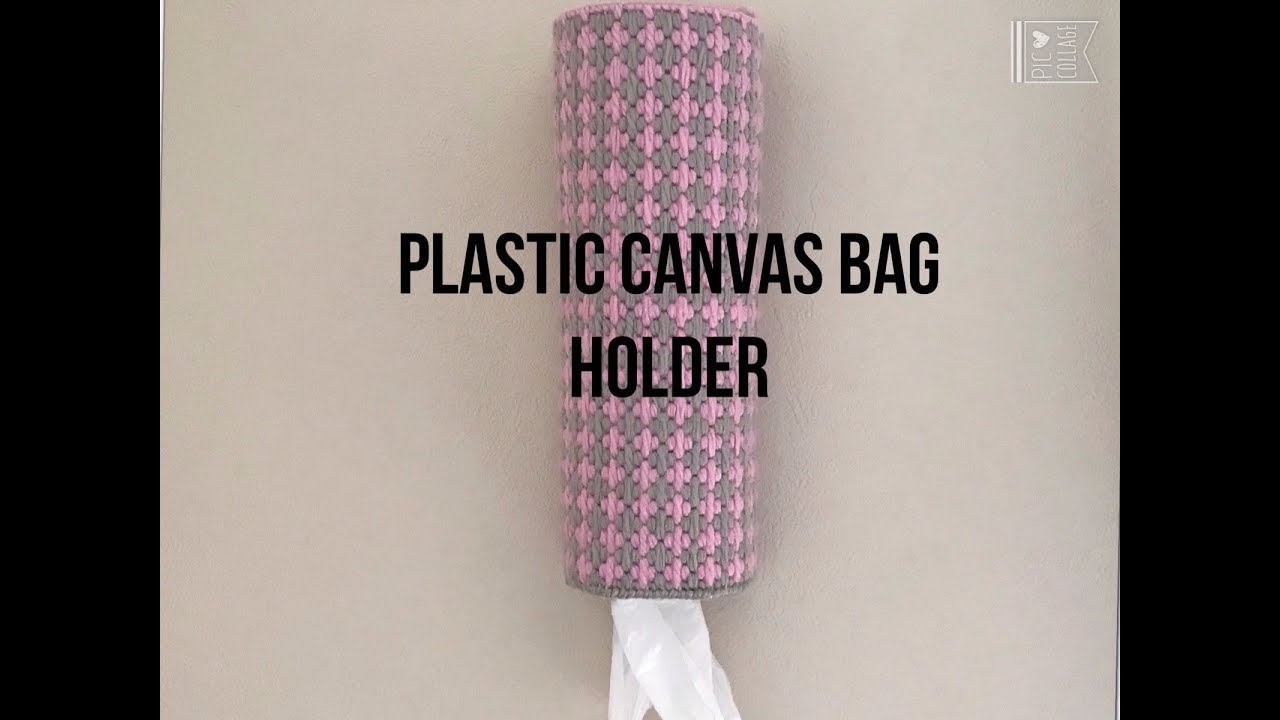 Plastic canvas bag holder