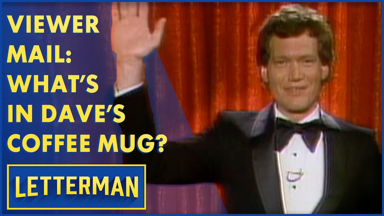 Viewer Mail: What's Really In Dave's Coffee Mug? | Letterman