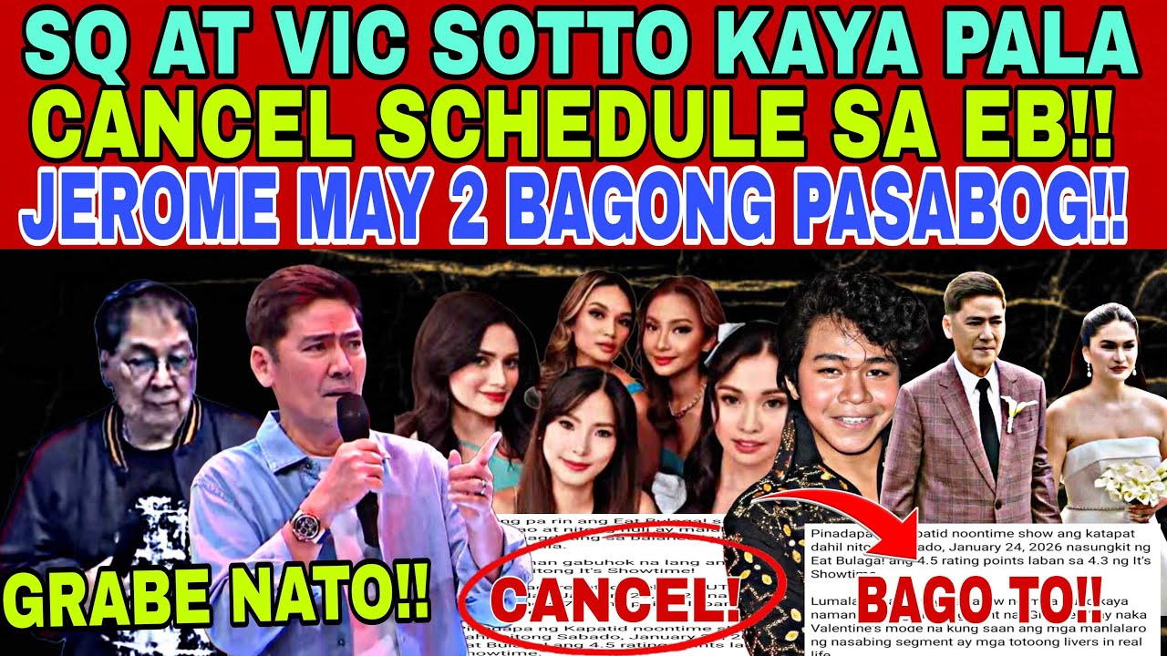 SQ AT VIC SOTTO,KAYA PALA CANCEL SCHEDULE SA EB DAHIL ITO NANGYARE❗JEROME,MY 2 BIG PASABOG❗TODO Na 2