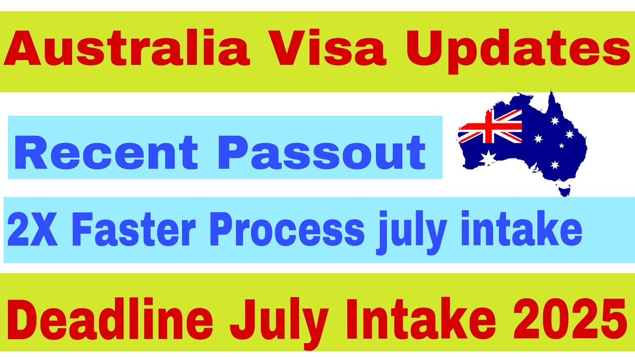 Australia July Intake 2025 Deadline 🇦🇺 | Latest Updates | Recent Passout 2025 July Intake#australia