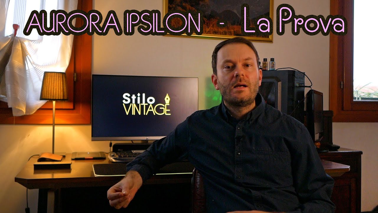 Provo la mia nuova Penna Stilografica - AURORA IPSILON - StiloVintage