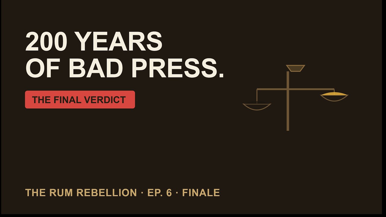 The Rum Rebellion &mdash; Series Finale, Episode 6 &mdash; 