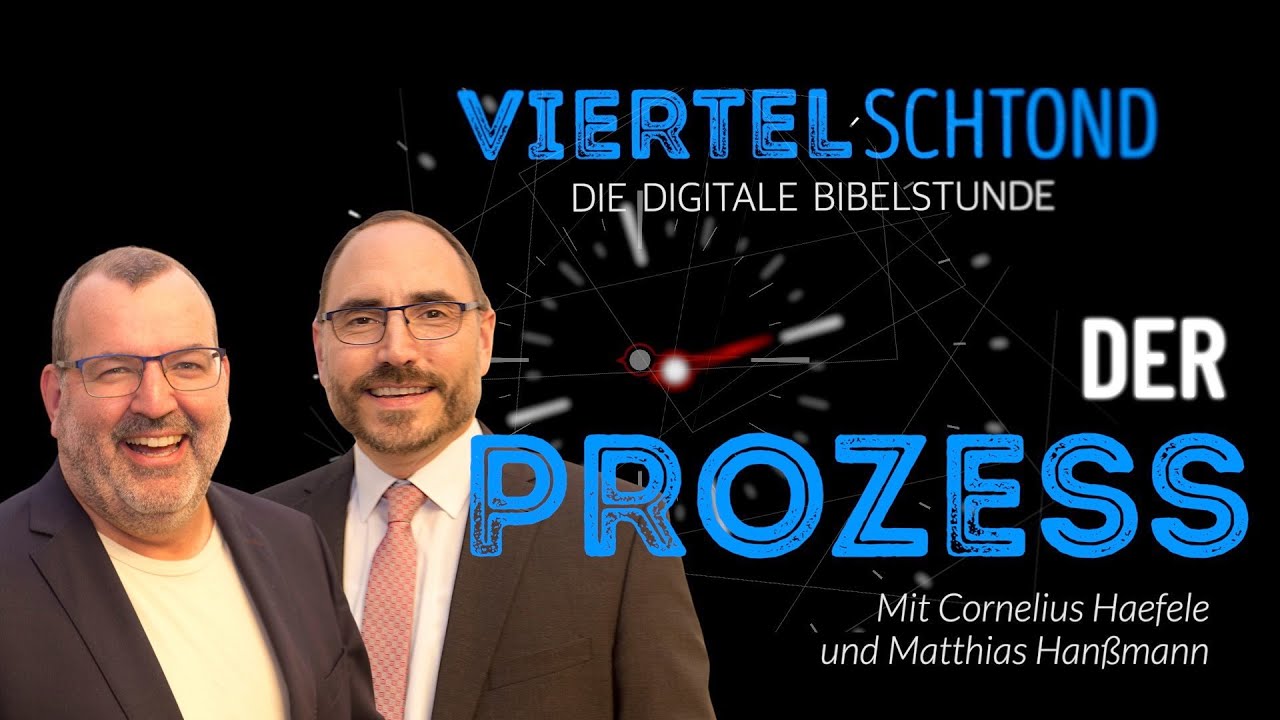 Der Prozess