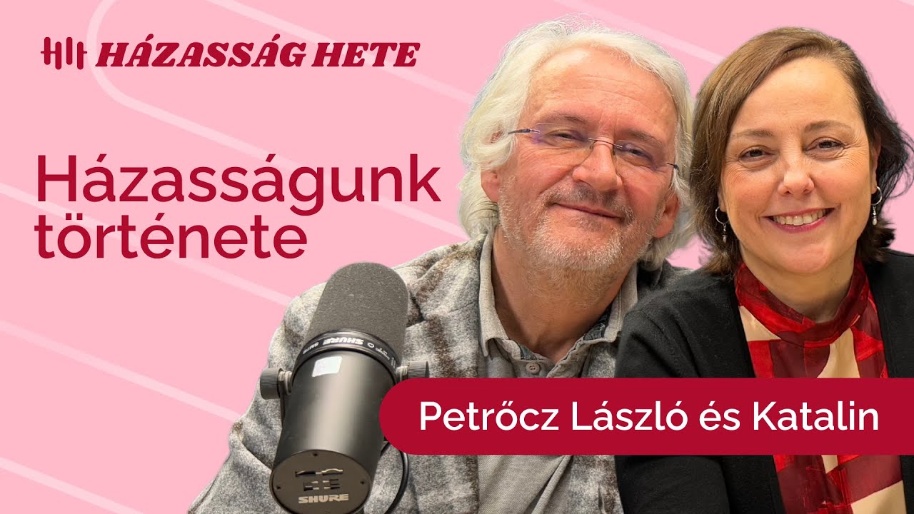 Házasságunk története - Petrőcz László és Katalin