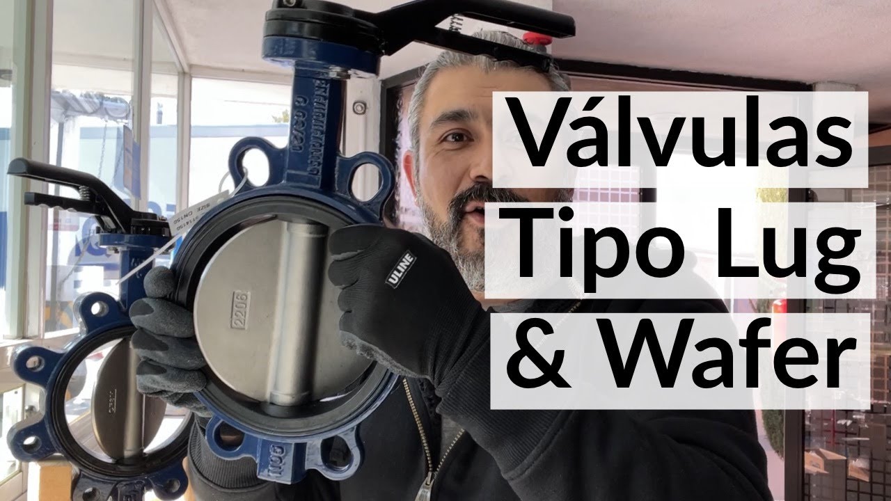 Válvulas Tipo Lug y Tipo Wafer