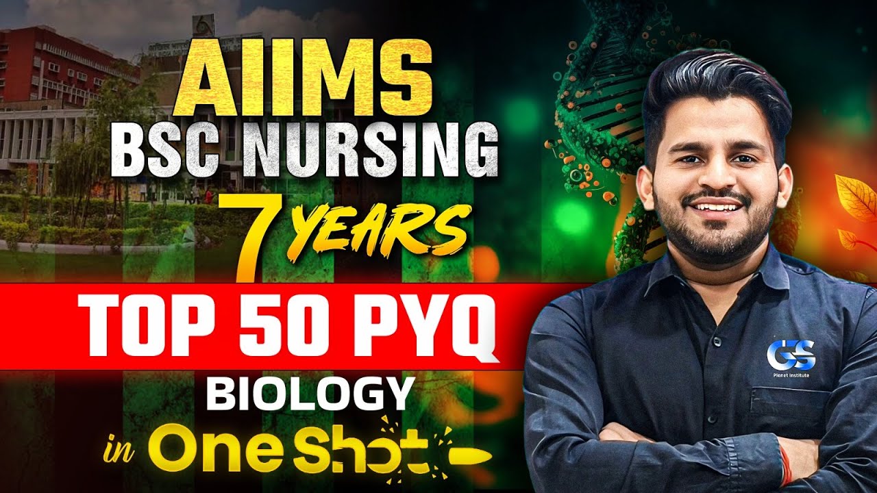 AIIMS BSC NURSING EXAM 2025 | BIOLOGY COMPLETE 7 YEAR PYQ QUESTIONS IN ONE SHOT | BY DINESH SIR