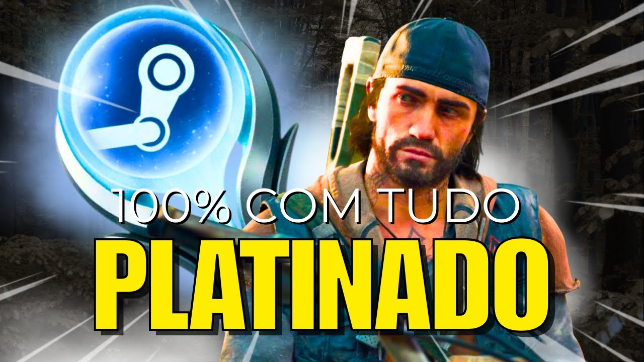 A Lendária Platina de Days Gone FINALMENTE conquistada! (100% Steam)