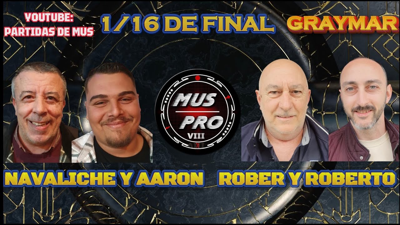MUS PRO VIII SÚPER 10. 1/16 De Final. Roberto Iñigo Sr y Rober Iñigo vs Navaliche y Aaron