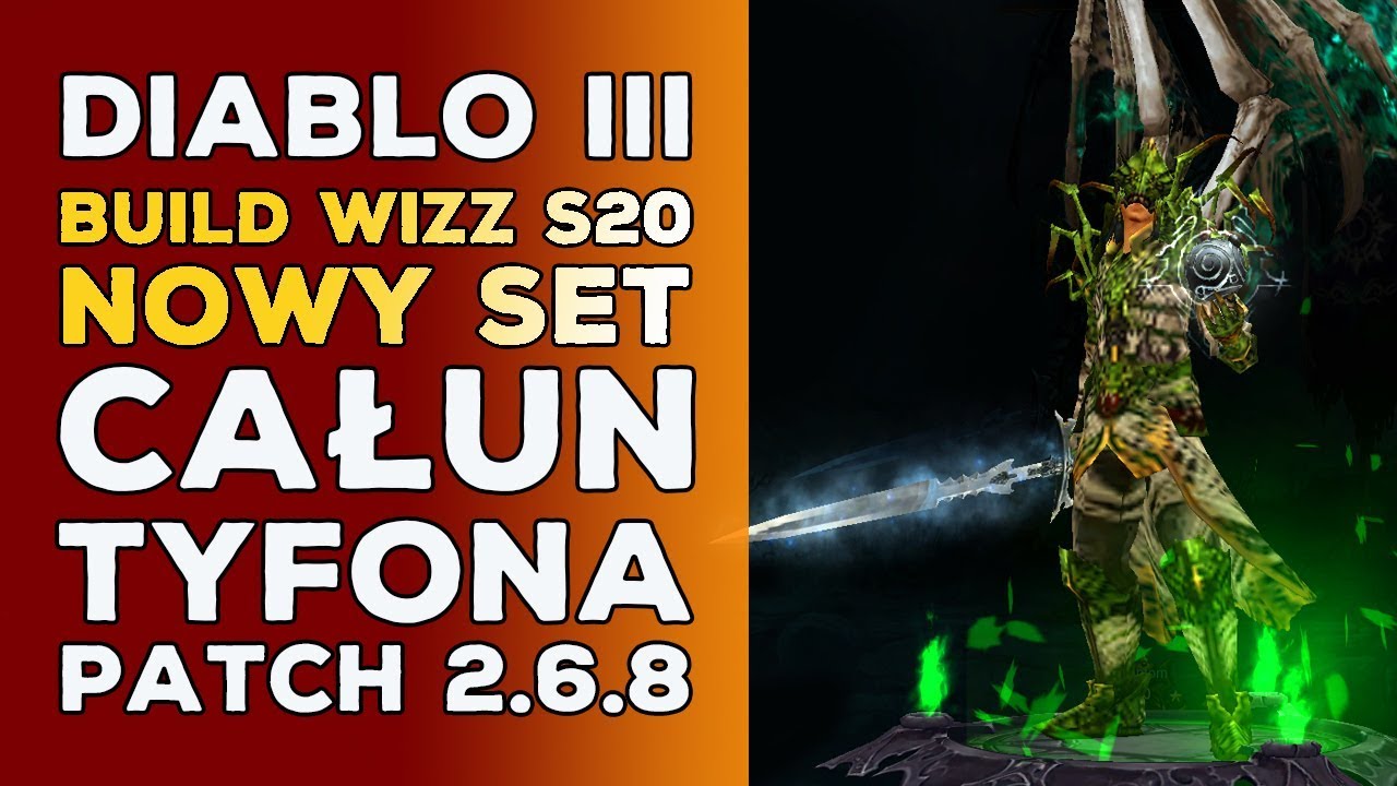 DIABLO 3 PL - BUILD WIZZ S20 NOWY SET CAŁUN TYFONA PATCH 2.6.8