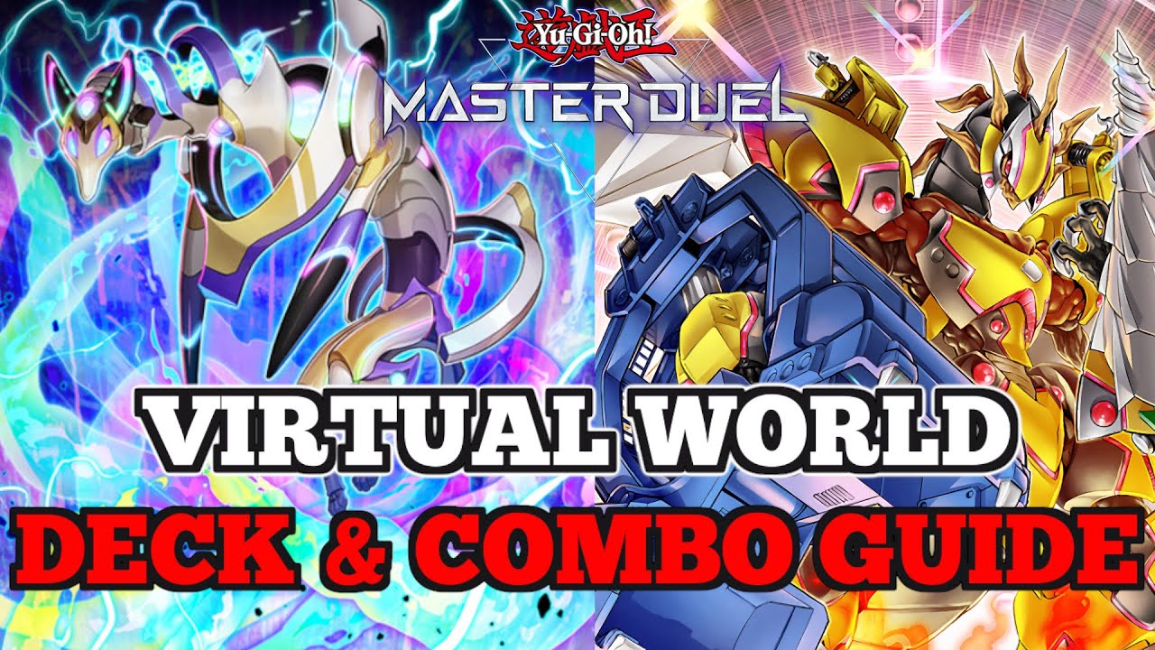 Virtual World Deck & Combo Guide | Yu-Gi-Oh! Master Duel
