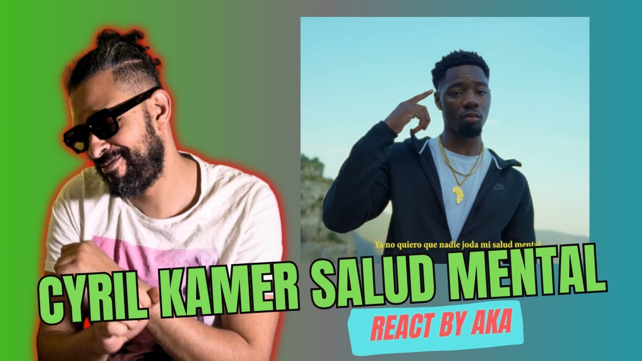 Cyril Kamer   Salud Mental  REACCION!!!!