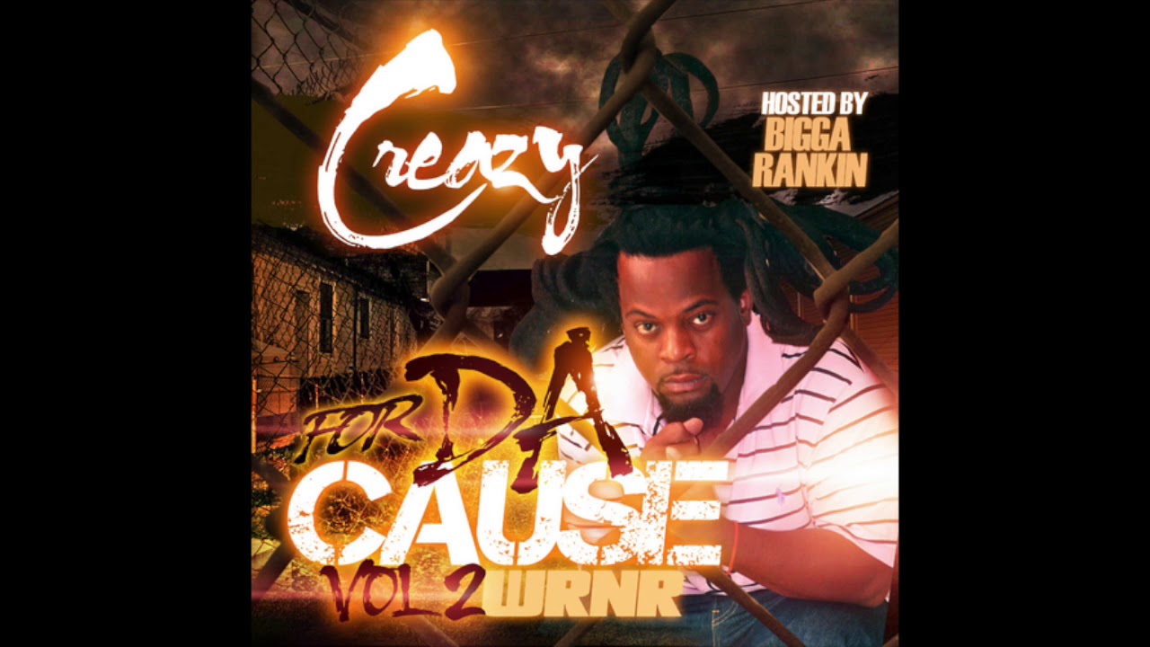 Creazy - King Of Crack - For Da Cause Vol. 2