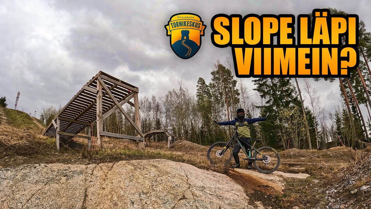 Slope läpi viimein? Tornikeskus Bike Park
