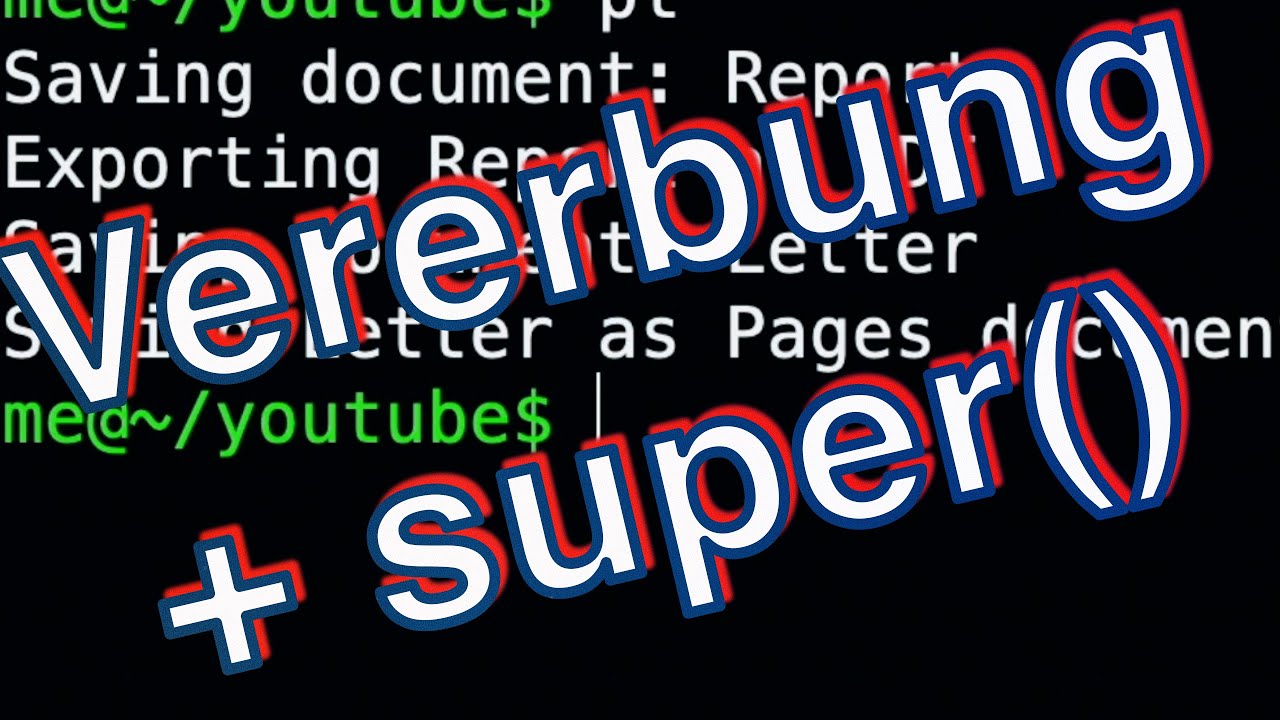 Python lernen – Methoden der Elternklasse aufrufen mit super